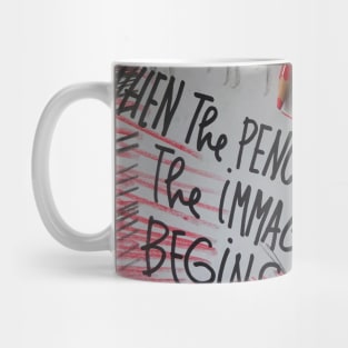 When the pencil ends the immagination begins Mug